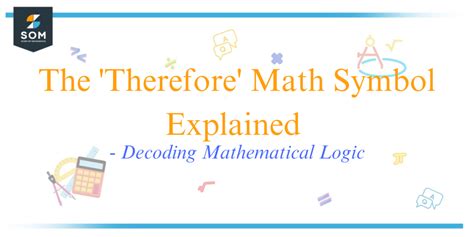 how to write since and therefore in maths