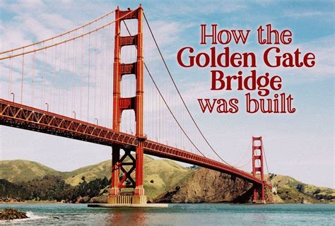 how was the golden gate bridge built