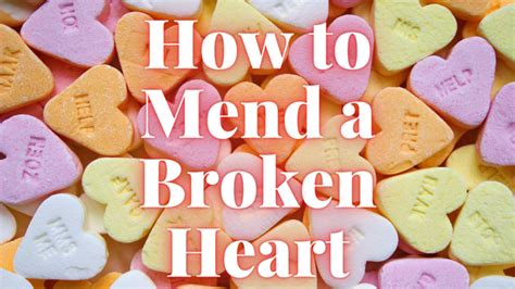 how you mend a broken heart