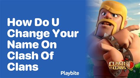 How to change name in Clash of Clans? Gameophobic