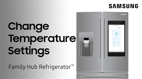 How to adjust the temperature on your Family Hub refrigerator Samsung