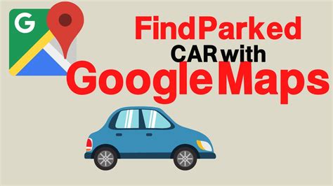 How to Find Your Parked Car With Google Maps