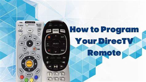 Programming a DIRECTV Remote to Work With Your TV
