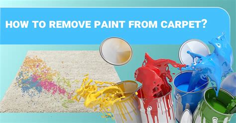 How To Remove Paint From Carpet With Best Methods 2022