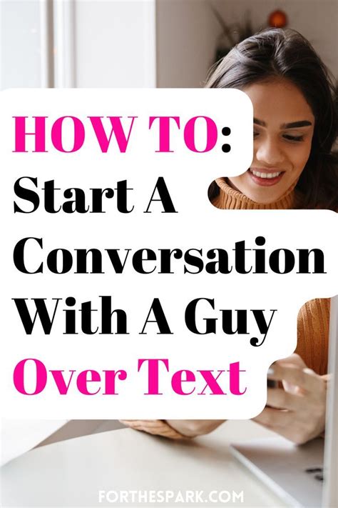 21 Ways to Start a Conversation with a Guy You like Deep conversation starters, How to