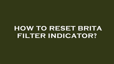 Brita Faucet Filtration System Indicator Reset YouTube