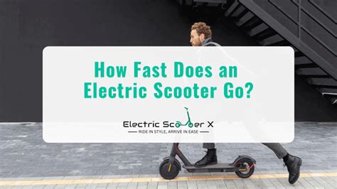 How Fast Does Electric Scooter Go?