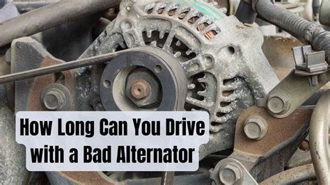 How Long Can You Drive With A Bad Alternator