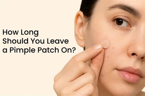 How Long to Leave Pimple Patch On