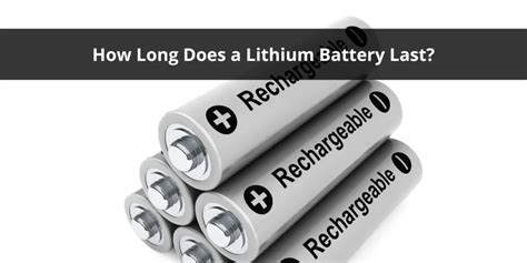 How Long Does a Lithium Battery Last? [PROS & CONS]