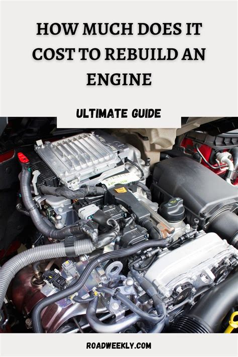 How Much Does It Cost to Rebuild an Engine? A Comprehensive Guide The Enlightened Mindset
