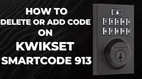 Add and or delete a code for Kwikset 917 smart lock YouTube