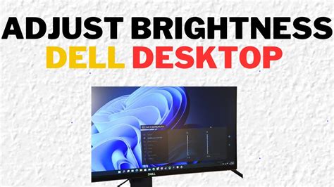 ADJUST DELL MONITOR BRIGHTNESS