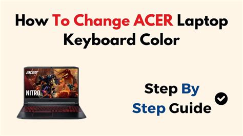 how to change acer laptop keyboard color