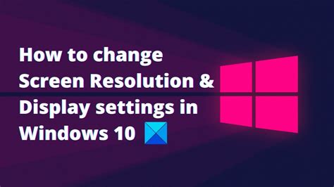 How to Change Screen Resolution and Refresh Rate on Windows 11.