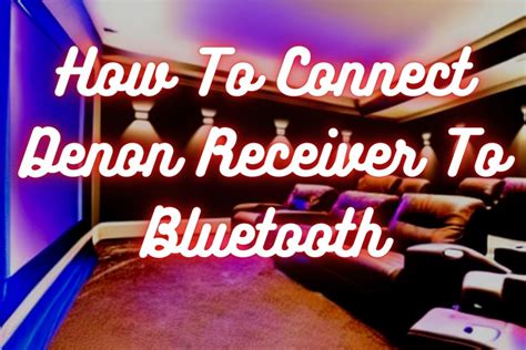 How To Connect Sound Bar To Denon Receiver Home Theater Review Pro