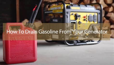 Guide How to Drain Gas from Generator Safely and Easily Power Euiq Hub