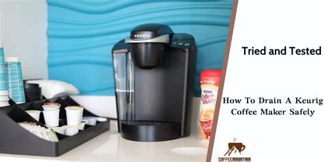 Unlocking the Secret How to Empty the Keurig 2.0 Internal Tank
