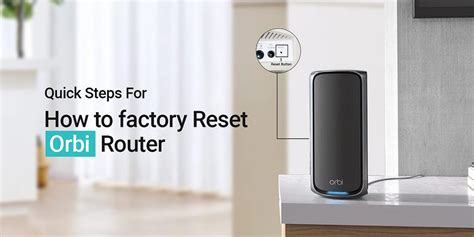 How To Reset Orbi WiFi Router? [4 Easy Ways]