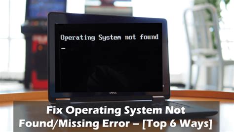how to fix laptop operating system not found