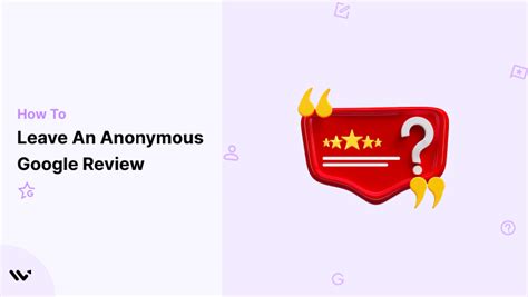 Can You Leave an Anonymous Review on Google? [Tricks]