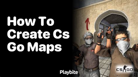 Counter Strike Go Maps