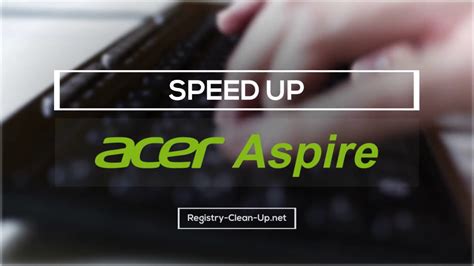 how to make acer aspire 3 run faster