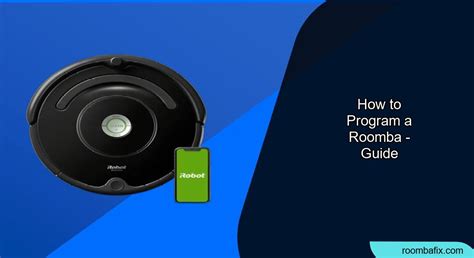 How To Program Roomba Vacuum?