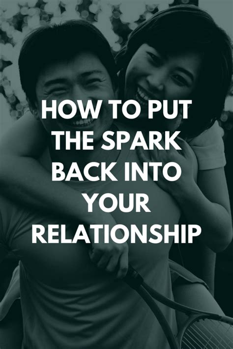 4 Simple Tips to Bring Back the Spark in Your Relationship Elevating Relationships LLC
