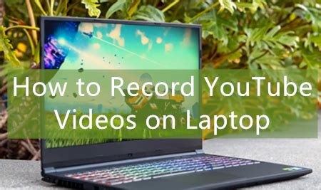 how to record a video on youtube with laptop