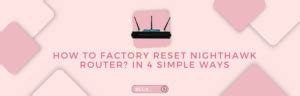 Hard reset NETGEAR Nighthawk AX12 How to Hard Reset Your Router