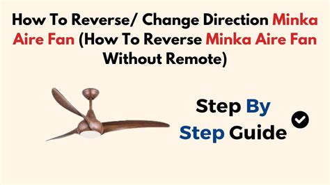 Reversing a Minka Aire Concept II without a Remote and reciever. YouTube