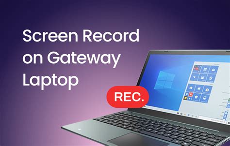 how to screen record on gateway laptop