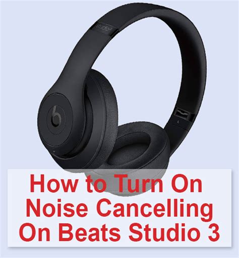 How To Turn On Noise Cancelling Beats Studio