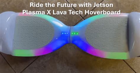 Jetson Plasma X Lava Tech Hoverboard