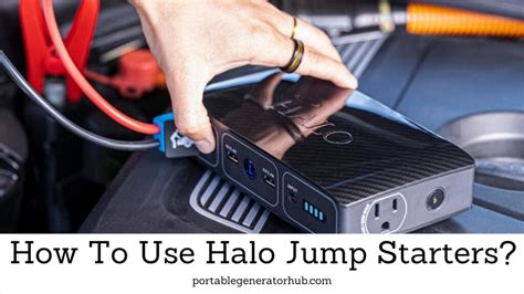 How to Use a Jump Starter Safely and Effectively Expert Tips
