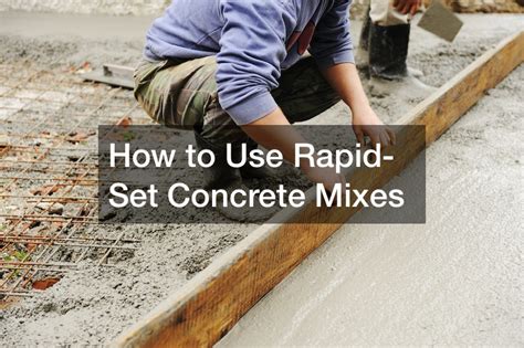 Instruction For Mixing Rapid Set Concrete