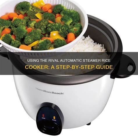 Rival Rice Cooker Recipes Easy, Delicious Meals