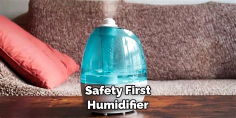 How to Use Safety First Humidifier?