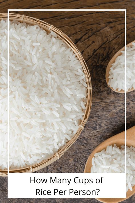 how.much uncooked rice for 1 person in cups
