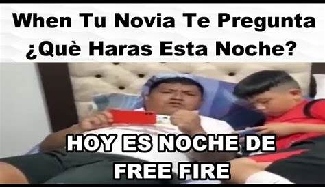 Hoy es noche de free fire!! meme 😂😂😂 - YouTube