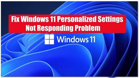 How to Solve Personalized Settings Not Responding