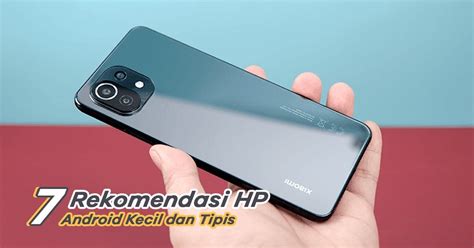 Hp Android Kecil Dan Tipis Terupdate