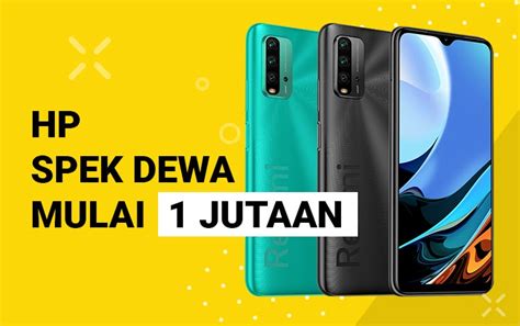 9 HP Murah Spek Dewa, Di Bawah 2 Jutaan Localstartupfest.id