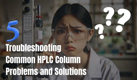 Hplc Column Problems
