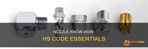 Hs Code For Nozzle