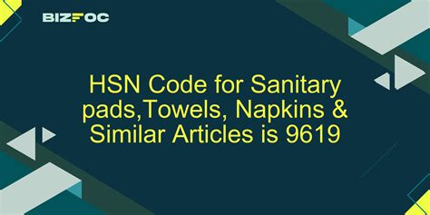 Hs Code For Sanitary Napkins