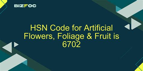 Hsn Code For Artificial Fruit