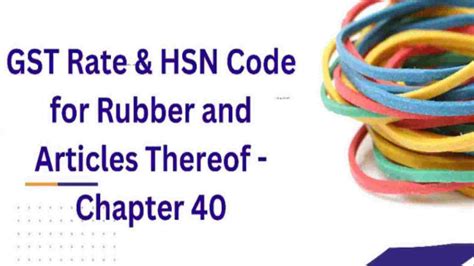 Hsn Code For Rubber Sheet