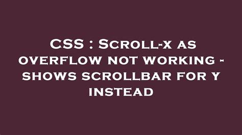 Html Css Scrollbar Not Working